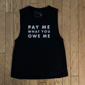 “Pay Me What You Owe Me” Tank Top